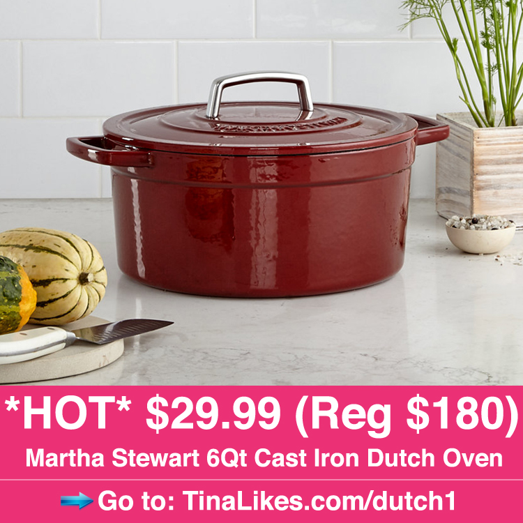Macy's 29.99 (Reg 180) Martha Stewart 6Quart Cast Iron Dutch Oven