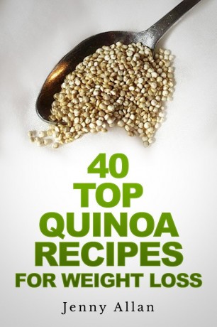 Free Kindle Book: 40 Top Quinoa Recipes For Weight Loss