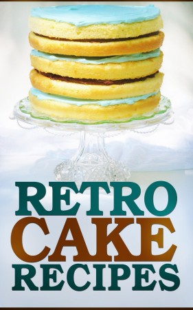 Free Kindle Book: Retro Cake Recipes