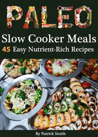 Free Kindle Book: Paleo Slow Cooker Meals
