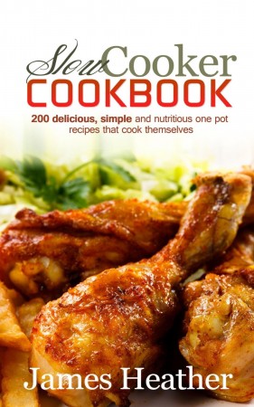Free Kindle Book: 200 Slow Cooker Recipes Cookbook