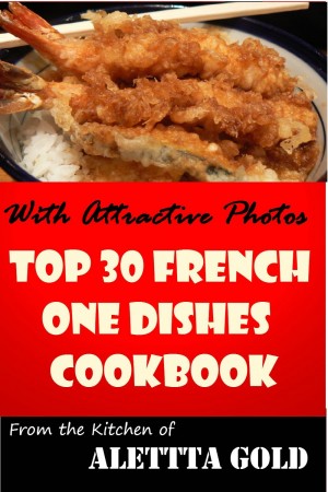 Free Kindle Book: Top 30 Nutritious French One-Dish Cookbook