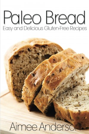 Free Kindle Book: Paleo Bread Recipes