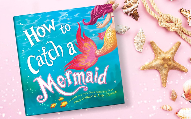 How to Catch a Mermaid Hardcover Book on a Pink Background