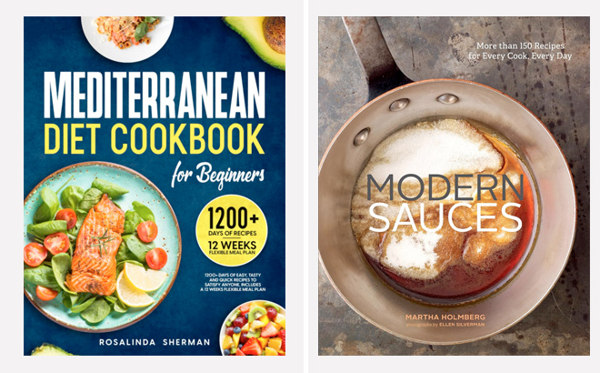 Mediterranean Diet Cookbook for Beginners and Modern Sauces More than 150 Recipes for Every Cook