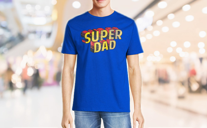 A Person Wearing a Way To Celebrate Super Dad Graphic Tee 1