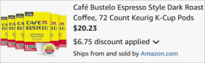 Checkout page of Cafe Bustelo Espresso 72 Count Keurig K Cup Pods Checkout page of Cafe Bustelo Espresso 72 Count Keurig K Cup Pods