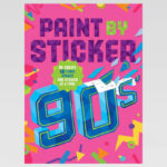 Paint by Sticker Book 90s Edition